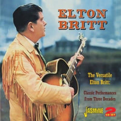 Jasmine Records Elton BRITT - The Versatile Elton Britt - Classic Performances from Three Decades CD