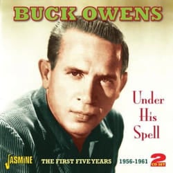 Jasmine Records Buck OWENS - Under His Spell - The First Five Years CD
