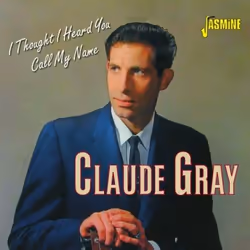 Jasmine Records Claude GRAY - I Thought I Heard You Call My Name, CD, Claude Gray, Physical media, Adult, 1 discs, 7/11/2014