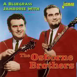 Jasmine Records The OSBORNE BROTHERS - A Bluegrass Jamboree With... CD
