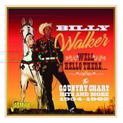 Jasmine Records Billy WALKER - Well, Hello There - The Country Chart Hits and More 1954-1962 CD
