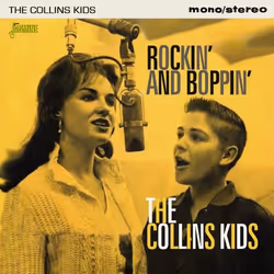 Jasmine Records The COLLINS KIDS - Rockin' and Boppin', CD, The Collins Kids, Physical media, 1 discs, 14/09/2018, 1. Hush mo ...