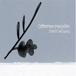 Alive AG Church bell blues CD Singer/Songwriter MacLellan, Catherine