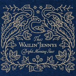 Alive AG Bright morning stars, Folk, CD, Wailin' Jennys, The, Physical media, IDLA / True North Records