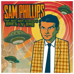 Proper The Man Who Invented Rock 'n' Roll, Rock & Roll, CD, Sam Phillips, Physical media, 2 discs, 27/11/2015