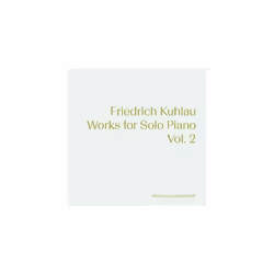 Friedrich Kuhlau  Friedrich Kuhlau Works for Solo Piano - Volume 2 CD (2022)
