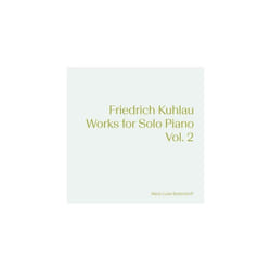 Friedrich Kuhlau  Friedrich Kuhlau Works for Solo Piano - Volume 2 CD (2022)
