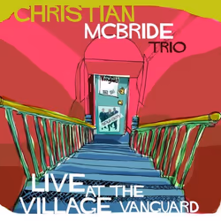 Proper MAC1099LP, Jazz, Christian McBride Trio, 22/01/2016, Disc 1: 1. Fried Pies 09:14 2. Band Introduction 02:38 3. Interlu ...