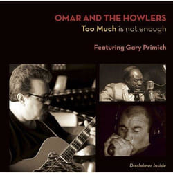 Alive AG Too much is not enough CD Rock Omar & The Howlers