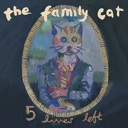 Cherry Red Records Five Lives Left: The Anthology, CD, Family Cat (The), Disc One 1. Tom Verlaine (12″ Version) 2. Remember W ...