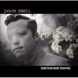 Alive AG Something More Than Free (LP), Singer/Songwriter, Vinyl, Isbell, Jason, Essential Sales and Marketing Ltd. / Thirty ...
