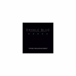 BILLY MCLAUGHLIN - EXHALE BLUE  - CD