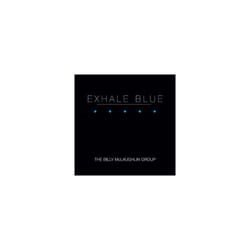 BILLY MCLAUGHLIN - EXHALE BLUE  - CD