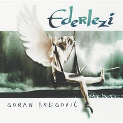 Universal Music Goran Bregovic - Ederlezi, CD World music