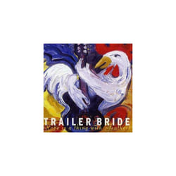 Trailer Bride  Hope Is a Thing With Feathers CD (2003)