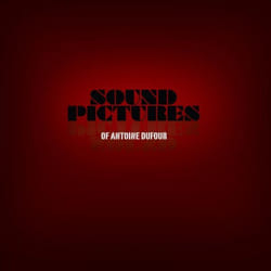 Proper Sound Pictures of Antoine Dufour CD Folk