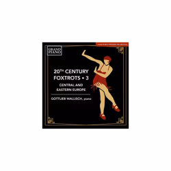 Gottlieb Wallisch Gottlieb Wallisch 20th Century Foxtrots Central and