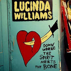 Alive AG Down Where The Spirit Meets The Bone (3LP) Vinyl Country 30 cm Williams, Lucinda