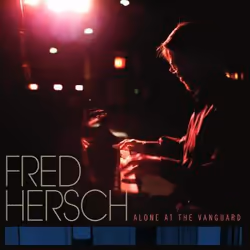 Proper Alone At The Vanguard, Jazz, CD, Hersch, Fred, 1 discs, 18/04/2011, 8 mm