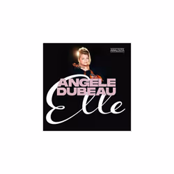 Angele Dubeau : AngÃle Dubeau: Elle CD Album Digipak (2022) ***NEW***