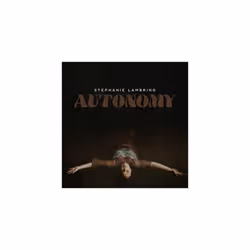 Stephanie Lambring Autonomy CD (2021) NEW