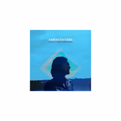 Aaron Raitiere Single Wide Dreamer CD (2022) NEW