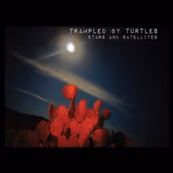 Alive AG Stars And Satellites, Indie, CD, Trampled By Turtles, Physical media, Essential Sales and Marketing Ltd. / Thirty Ti ...