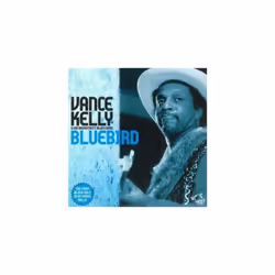 Vance Kelly Bluebird CD (2008)