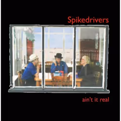 Proper Ain't It Real, Blues, CD, The Spikedrivers, Physical media, 1 discs, 03/10/2005