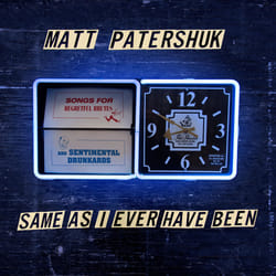 Alive AG Same As I Ever Been CD Country Patershuk, Matt