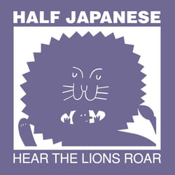 Half Japanese-Hear The Lions Roar (coloured vinyl) -