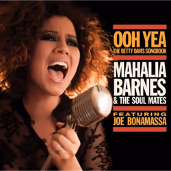 Warner Music Mahalia Barnes & The Soul Mates, Ooh Yea - The Betty Davis Songbook, Soul/R&B, CD, Mahalia Barnes & The Soul Mat ...