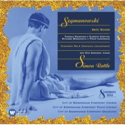 Warner Music Sir Simon Rattle - Szymanowski: King Roger & Symphony No.4 'sinfonia Concertante', 2CD CD Classic