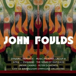 Warner Music Sakari Oramo - Foulds: Dynamic Triptych (Piano Concerto), Music Pictures, April - England, The Song of Ram Dass, CD Classic