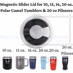 Polar Camel Replacement Lid (10, 15, 16, 20 Tumblers & 20 oz. Pilsners, Magnetic Lid (1-Pack))