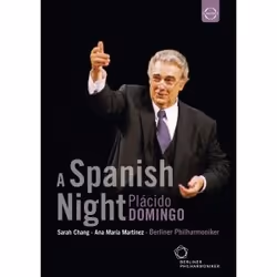 Warner Music Euroarts - Berliner Philharmoniker - Plácido Domingo Conducts A Spanish Night - Waldbühne Berlin, DVD, Classic,  ...