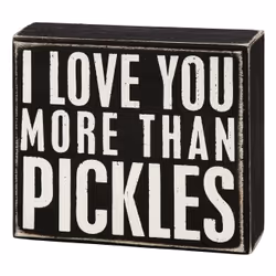 Primitives by Kathy I Love You More Than Pickles Box Sign, Black, White, Wood, Rectangular, 1 pc(s), 127 mm, 44.5 mm