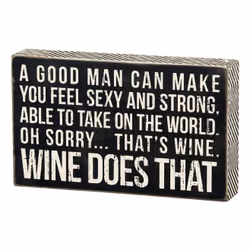 Primitives by Kathy Wine Does That Box Sign, Black, White, Paper, Wood, Rectangular, 1 pc(s), 254 mm, 44.5 mm