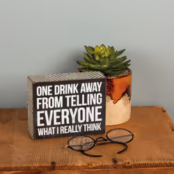 Primitives by Kathy One Drink Box Sign