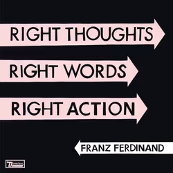 Self Distribuzione Franz Ferdinand - Right Thoughts, Right Words, Right Action, 2CD, Rock, CD, Franz Ferdinand, Physical medi ...