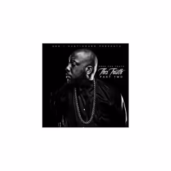 Trae Tha Truth Tha Truth Part Two CD