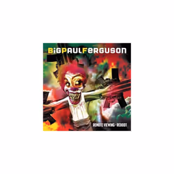 Big Paul Ferguson  Remote Viewing - Reboot CD (2022) NEW