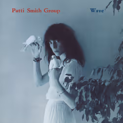 Sony Music Patti Smith Group - Wave, LP, Rock, Patti Smith Group, Frederick Dancing Barefoot So You Want To Be Hymn Revenge C ...
