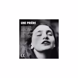 Karine Deshayes Une Prire CD Album Digipak (2022) NEW