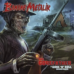 Alive AG The Gorefather CD Rock & Roll Banane Metalik