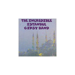 Incredible Istanbul Gipsy Band  The Incredible Istanbul Gipsy Band CD (1999)