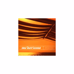Mo Horizons  Come Touch the Sun CD