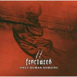 Alive AG Only human remains CD Electronic Fractured