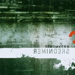 Alive AG Reminders, Electronic, CD, Stromkern, Physical media, ProMedia GmbH / Dependent