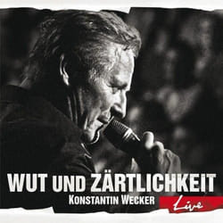 Alive AG Wut und Zärtlichkeit - LIVE (2xCD) CD Singer/Songwriter Wecker, Konstantin